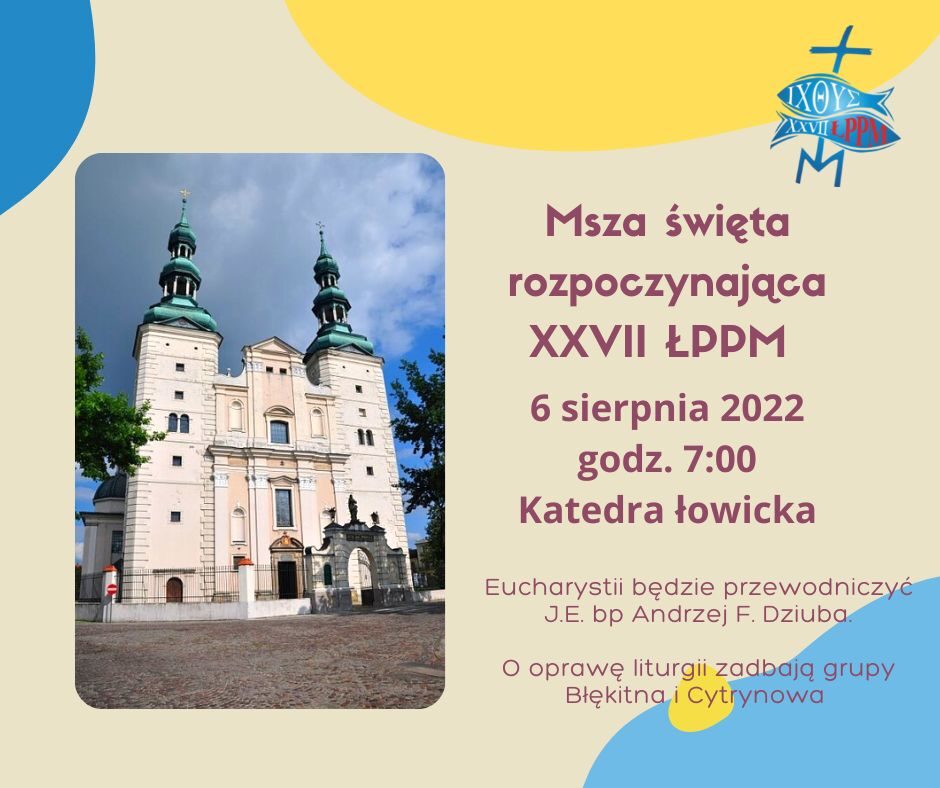 Msza św. rozpoczynająca XXVII ŁPPM