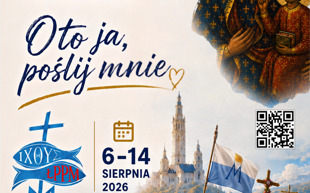 XXXI Łowicka Piesza Pielgrzymka Młodzieżowa na Jasną Górę – „Oto ja, poślij mnie!”